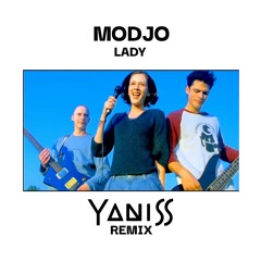 Modjo - Lady (YANISS Remix)