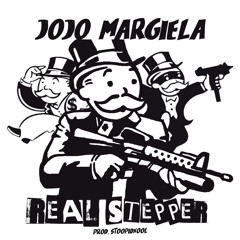 Jojo Margiela x StoopidXool - Real Steppa