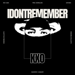 KX0 - IDONTREMEMBER | 𝙁𝙍𝙀𝙀 𝘿𝙊𝙒𝙉𝙇𝙊𝘼𝘿
