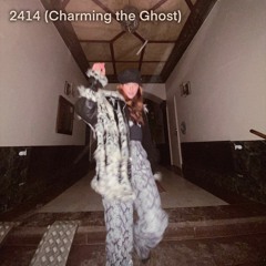 2414 (Charming The Ghost)