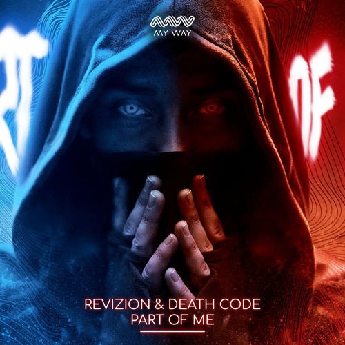 Revizion & DEATH CODE - Part Of Me