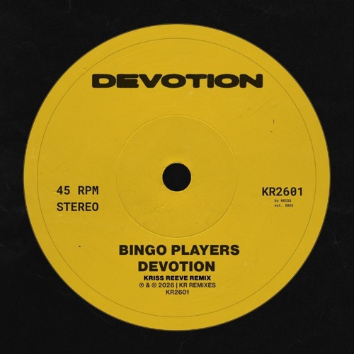 Bingo Players - Devotion (Kriss Reeve Remix)