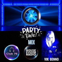 Vik Benno Club 76 House Fusion Radio Party Mix
