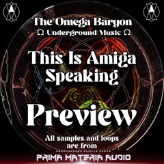 The Omega Baryon - This is Amiga speaking (preview)