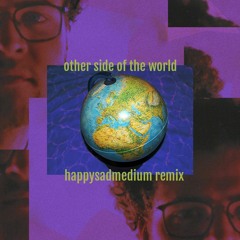 Other Side Of The World - Frances (happysadmedium Remix) #othersideremix