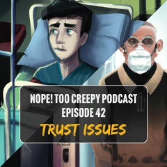 Episode 42: Trust Issues