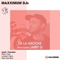 Radio FG Residency - De La Groove invites Larry G