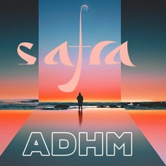 Safra Sounds | ADHM