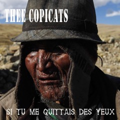 Si tu me quittais des yeux
