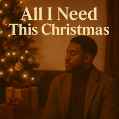All I Need This Christmas