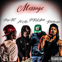 Message Ft. RikoTheReaper LilNza & DR$ Shottie