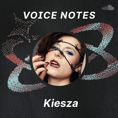 Copy of Voice Notes: Kiesza