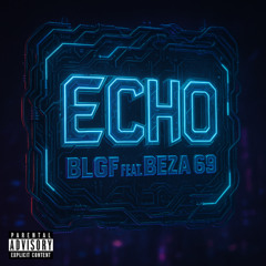 ECHO feat. BEZA 69