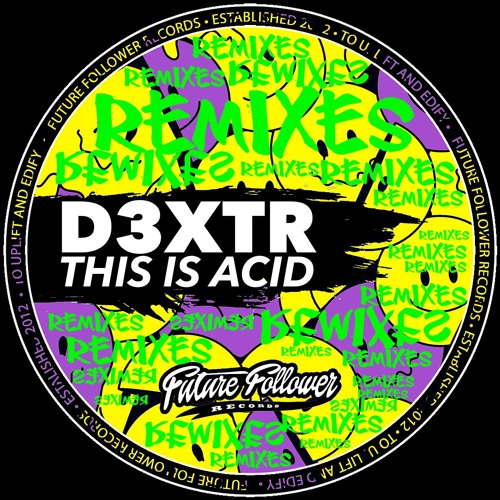 D3XTR - This Is Acid Remixes