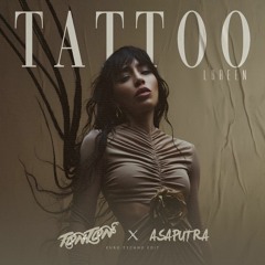 Loreen - Tattoo (TONTON & ASAPUTRA Euro-Techno Bootleg)