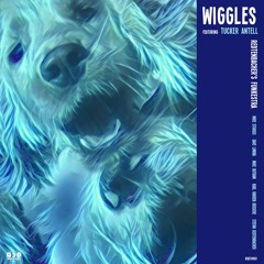 Wiggles (ft. Tucker Antell)
