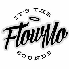It's The Flow Mo Sounds