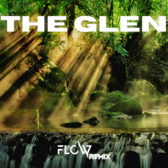Beluga Lagoon - The Glen [Flow Remix] [Extended]