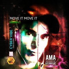 MOVE IT MOVE IT - CYBER VIBE