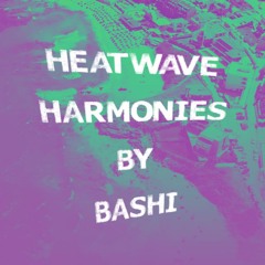 Heatwave Harmonies (Summer Mix by Bashi)
