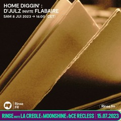 HOME DIGGIN' :  D'Julz invite Flabaire - 08 Juillet 2023