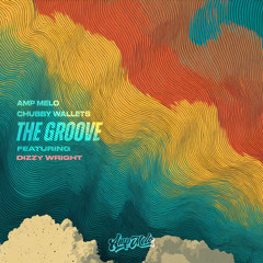 The Groove (feat. Dizzy Wright)