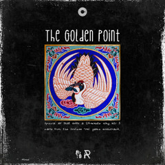 The Golden Point, Pt. 4