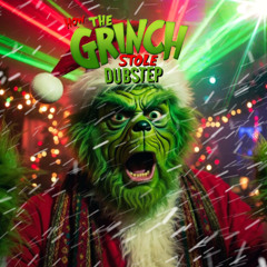 HOW THE GRINCH STOLE DUBSTEP