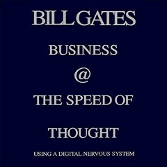 [READ] PDF EBOOK EPUB KINDLE Business @ the Speed of Thought: Using a Digital Nervous System by  Bil