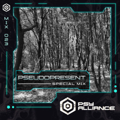 Pseudopresent - Psy Alliance Mix 023 - Chill Out Special