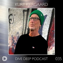 Dive Deep Podcast 035 - Kurt Kjergaard
