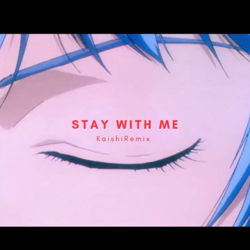 Utada Hikaru × Sam Smith - Stay Withe Me ( Kaishi Remix )