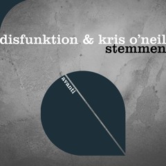 Disfunktion & Kris O'Neil - Stemmen