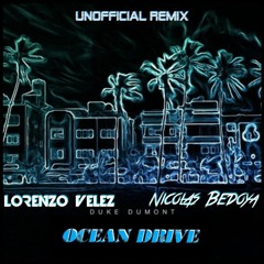 Ocean Drive (Lorenzo Vélez, Nicolás Bedoya Remix) FREE DOWNLOAD