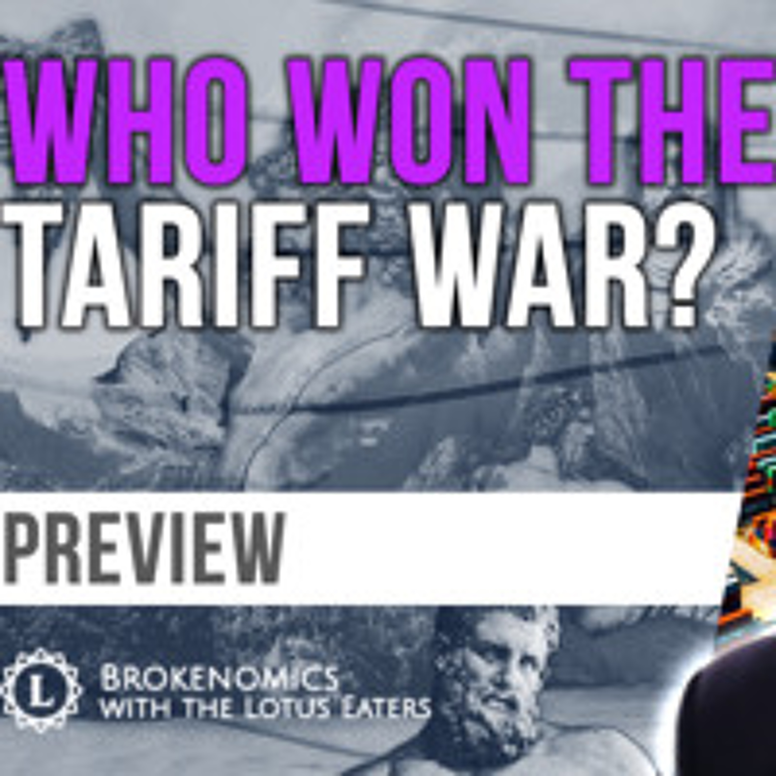 PREVIEW: Brokenomics | Trump’s Tariffs - Part II