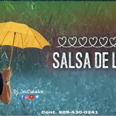 SALSA DE LLUVIA EN VIVO CON DJ JOE CATADOR