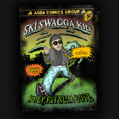 SkiSwaggaKid - HolyFatSlimBoyz