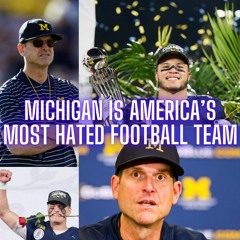 The Monty Show LIVE: Michigan Football Is America S Most Hated College Football Team!