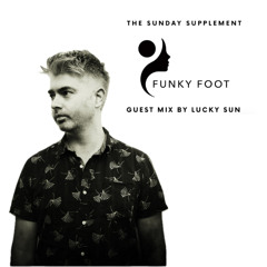 The Sunday Supplement 64 - 26-10-25 - Guest Mix by Lucky Sun