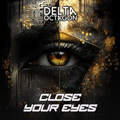 Close Your Eyes (FREE DL)