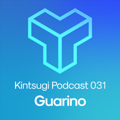 Kintsugi Podcast 031 - Guarino