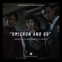CBN Season 10 | Issue 102 | Omicron and Go