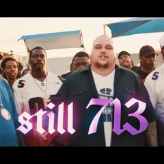 Big Tony X Trae Tha Truth X Lil KeKe - Still 713 (Official Music Video)