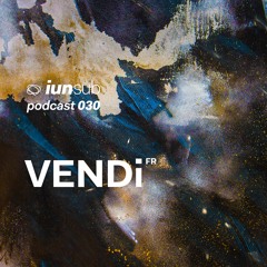 Podcast 030 - VENDi (FR)
