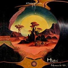 PREMIERE │ Huitzi - Numancia ✺│ O'Tawa Records