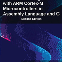 [FREE] EPUB 💝 Embedded Systems with ARM Cortex-M Microcontrollers in Assembly Langua