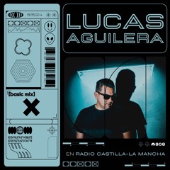 808 Radio: Basic Mix 168 - Lucas Aguilera