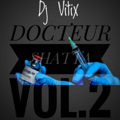 Docteur shatta vol.2 by Dj Vitix