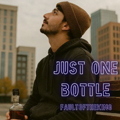 Just One Bottle