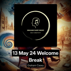 13 May 24 Welcome Break